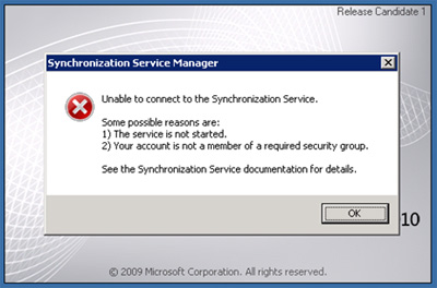 Al intentar abrir la consola de gestión del Forefront Identity Manager 2010, es posible que nos encontremos con el siguiente mensaje de error: Unable to connect to the Synchronization Service