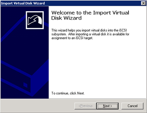 Pantalla de Bienvenida del asistente de importación de Disco Virtual en Microsoft iSCSI Software Target