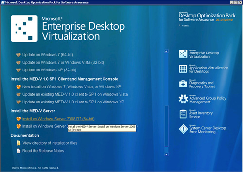 En la pantalla de Microsoft Enterprise Desktop Virtualization, click en la opción Install on Windows Server 2008 R2 de la sección Install the MED-V Server.