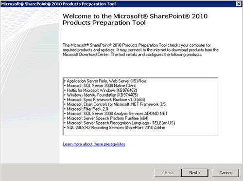En la pantalla de bienvenida del instalador de los Pre-Requisitos de MOSS 2010, click Next.