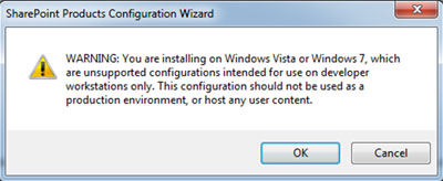 Se mostrará un mensaje emergente avisando de que se está instalando SharePoint sobre Windows 7 o Windows Vista, lo cual no está soportado y sólo debe utilizarse para entornos de desarrollo. Click en OK para continuar.