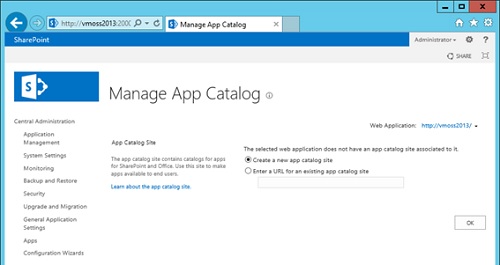 Seguidamente, en el menú Apps de la Central Administration, seleccionaremos la opción Manage App Catalog. En la pantalla Manage App Catalog, seleccionaremos la Aplicación Web para la que deseamos configurar el App Catalag, seguidamente seleccionaremos la opción Create a new app catalog site, y click en OK